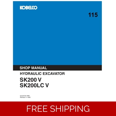 KOBELCO SK200-V, SK200LC-V WORKSHOP REPAIR MANUAL KOBELCO SK200-V, SK200LC-V WORKSHOP REPAIR MANUAL